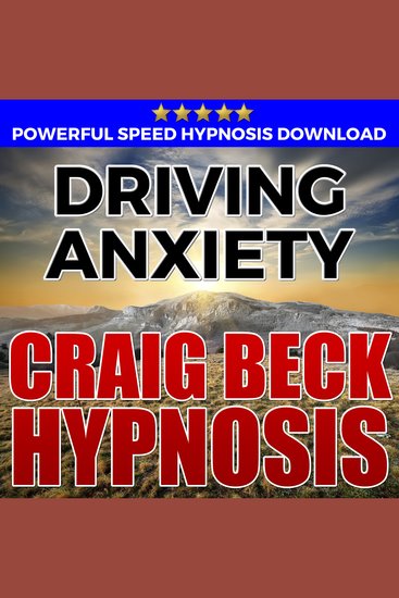 Driving Anxiety: Hypnosis Downloads - cover