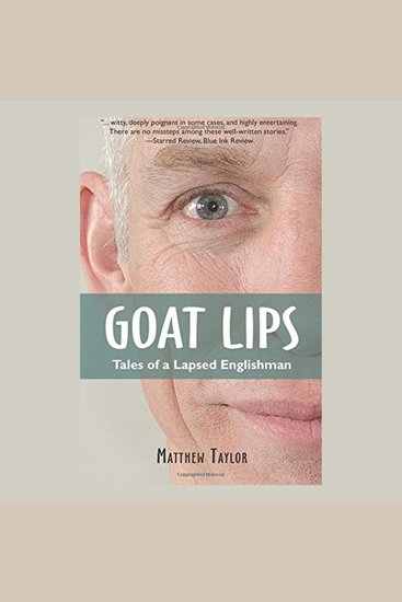 Goat Lips - Tales of a Lapsed Englishman - cover