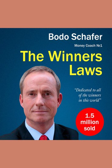 Winners Laws The - 30 Absolutely Unbreakable Habits of Success - Everyday Step-by-Step Guide to Rich and Happy Life - cover