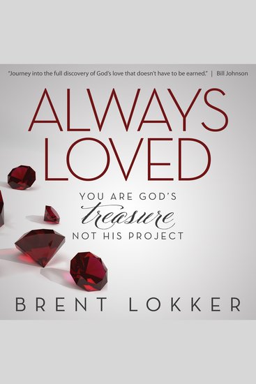 Always Loved - You Are God's Treasure Not His Project - cover
