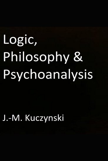 Logic Philosophy & Psychoanalysis - cover
