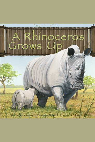 A Rhinoceros Grows Up - cover