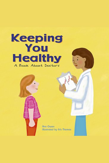 Keeping You Healthy - A Book About Doctors - cover
