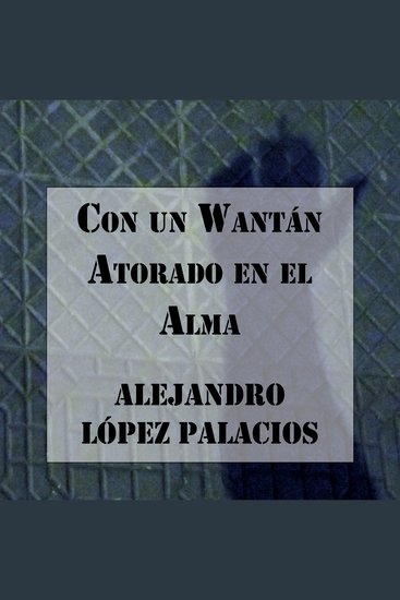 Con un Wantán Atorado en el Alma - cover