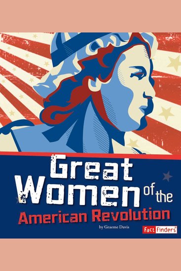 Great Women of the American Revolution - cover