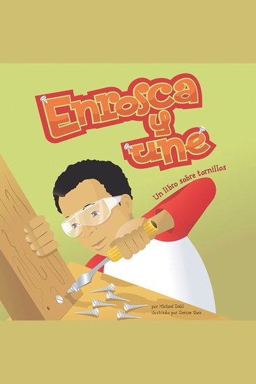 Enrosca y une - Un libro sobre tornillos - cover