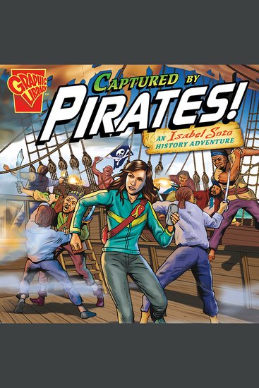 Captured by Pirates! - An Isabel Soto History Adventure - cover