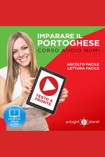 Imparare il Portoghese - Lettura Facile - Ascolto Facile - Testo a Fronte: Portoghese Corso Audio Num1 [Learn Portuguese - Easy Reader - Easy Audio] - cover
