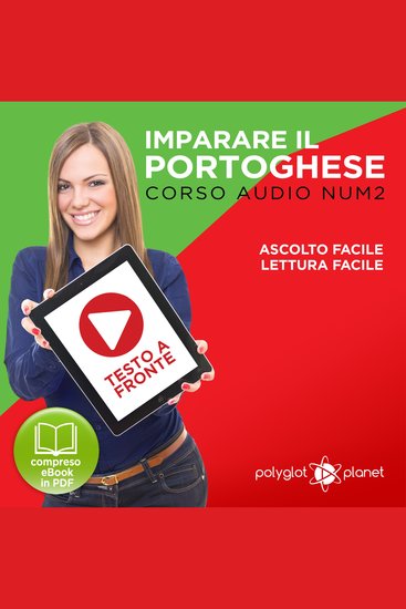 Imparare il Portoghese - Lettura Facile - Ascolto Facile - Testo a Fronte: Portoghese Corso Audio Num2 [Learn Portuguese - Easy Reader - Easy Audio] - cover