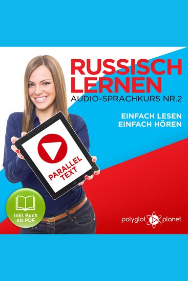 Russisch Lernen: Einfach Lesen Einfach Hören: Paralleltext Audio-Sprachkurs Nr 2 - Der Russisch Easy Reader - Easy Audio Sprachkurs - cover