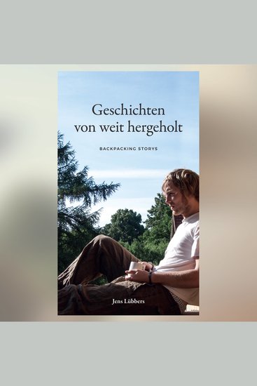 Geschichten von weit hergeholt - BACKPACKING STORYS - cover