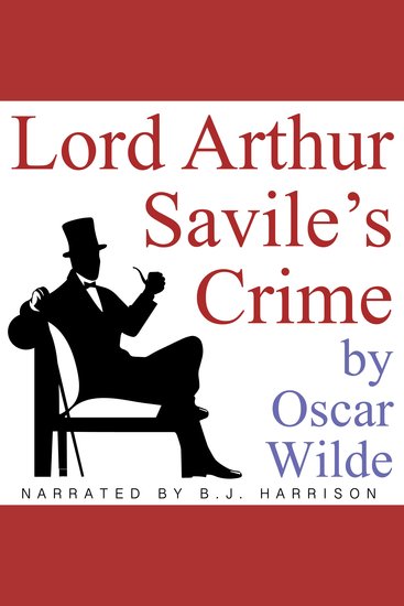 Lord Arthur Savile's Crime - Classic Tales Edition - cover