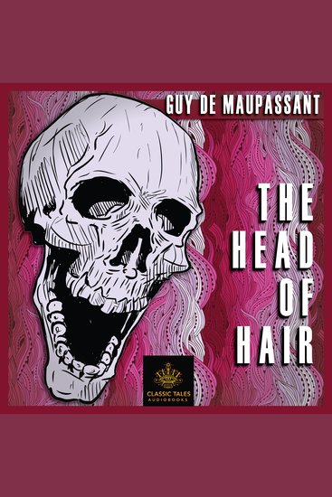 The Head of Hair - Classic Tales Edition - cover