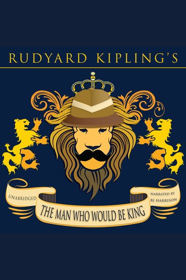 The Man Who Would Be King - Classic Tales Edition - cover