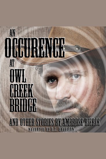 Occurrence at Owl Creek Bridge and Other Stories An - Classic Tales Edition - cover