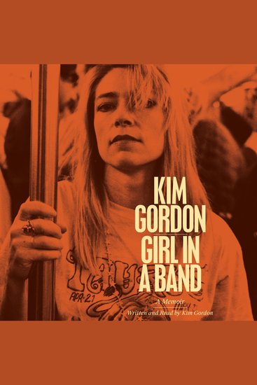 Girl in a Band - A Memoir - cover