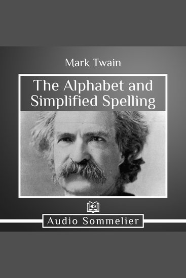 The Alphabet and Simplified Spelling - cover