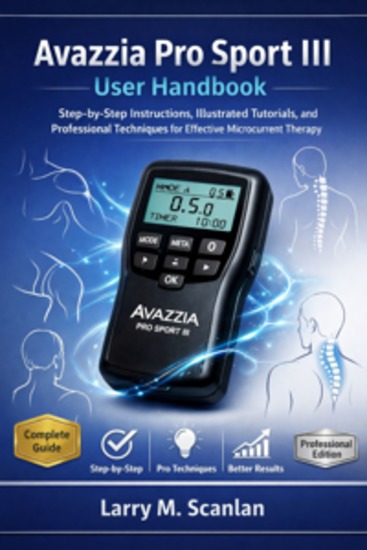 Avazzia Pro Sport III User Handbook - Step-by-Step Instructions Illustrated Tutorials and Professional Techniques for Effective Microcurrent Therapy - cover