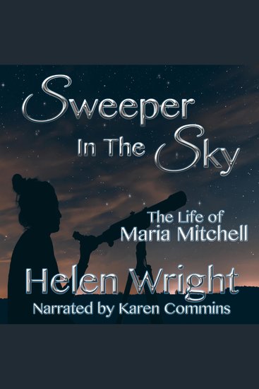 Sweeper In The Sky - The Life of Maria Mitchell - cover