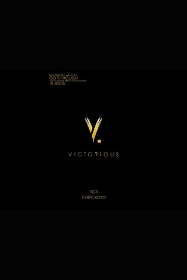 Victorious - A book about faith love and a God who never leaves our side through the storms - cover