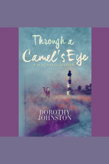 Through a Camel's Eye - A sea-change mystery - cover