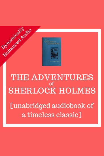 The Adventures of Sherlock Holmes [unabridged audiobook] - cover