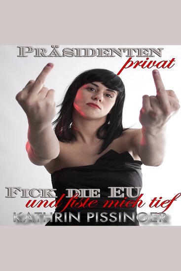 Fick die EU und fiste mich tief - cover