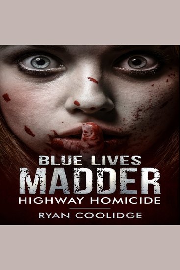 Blue lives madder - highway homicide - cover