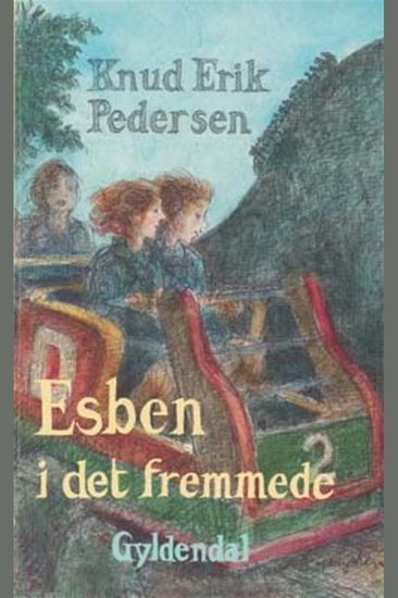 Esben i det fremmede Læst af forfatteren - cover