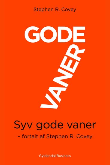 7 gode vaner (kort udgave) - Fortalt af Stephen R Covey - cover