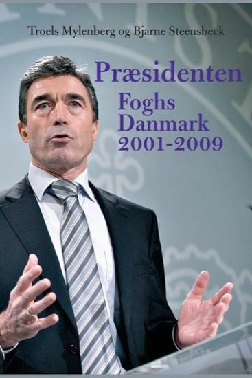 Præsidenten - Foghs Danmark 2001-2009 - cover
