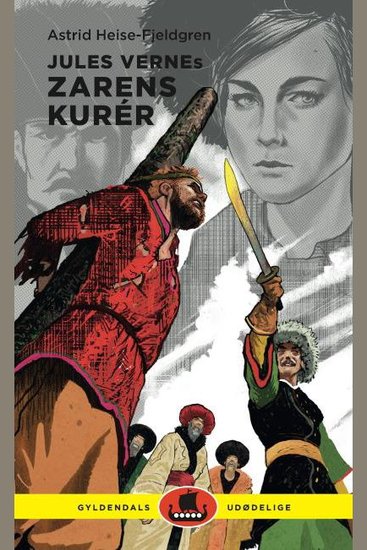 Jules Vernes Zarens kurér - Gyldendals udødelige - cover