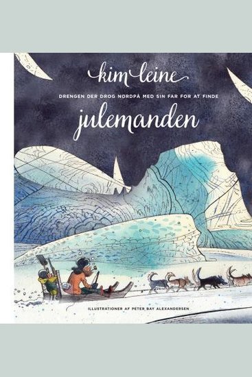 Drengen der drog nordpå med sin far for at finde julemanden - cover