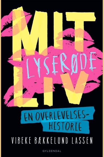 Mit lyserøde liv - En overlevelseshistorie - cover
