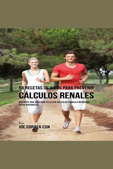 56 Recetas de Jugos para Prevenir Cálculos Renales - cover