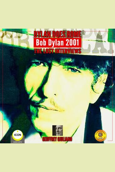 Dylan Does Rome Bob Dylan 2001: The Lost Interviews - cover