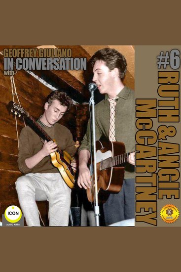Geoffrey Giuliano In Conversation with Ruth and Angela McCartney Volume 6 - cover