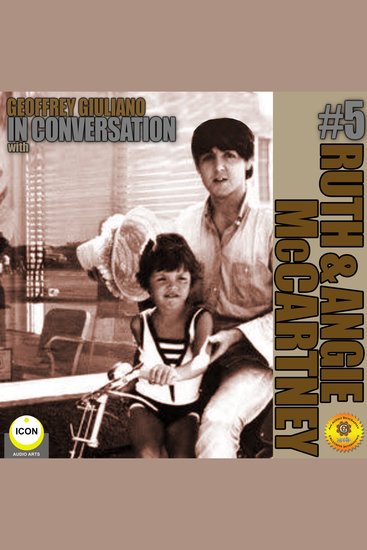 Geoffrey Giuliano In Conversation with Ruth and Angela McCartney Volume 5 - cover