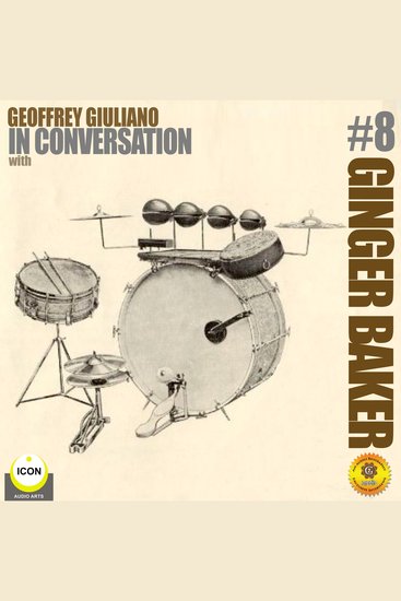 Ginger Baker of Cream: In Conversation 8 - cover