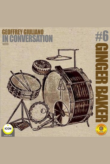 Ginger Baker Of Cream: In Conversation 6 - cover