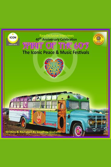 Spirit of the 60s: The Iconic Peace & Music Festivals - cover