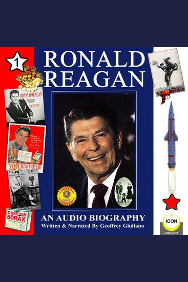 Ronald Reagan: an Audio Biography Volume 1 - cover