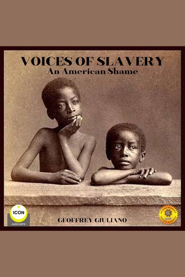 Voices of Slavery: An American Shame - cover