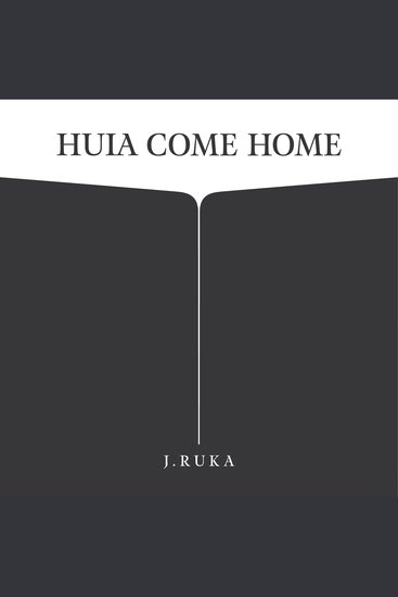 Huia Come Home - cover