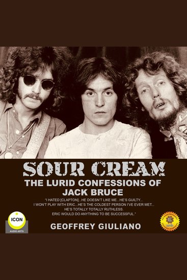 Sour Cream - the Lurid Confessions of Jack Bruce - cover