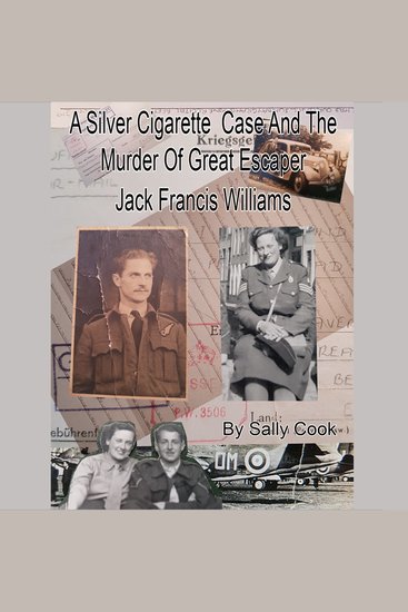 A Silver Cigarette Case and The Murder of Great Escaper - cover