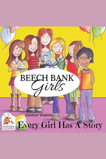 Beech Bank Girls Every Girl Has A Story - cover
