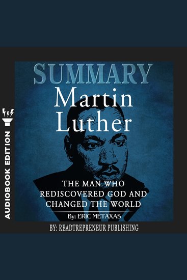 Summary of Martin Luther - The Man Who Rediscovered God and Changed the World by Eric Metaxas - cover