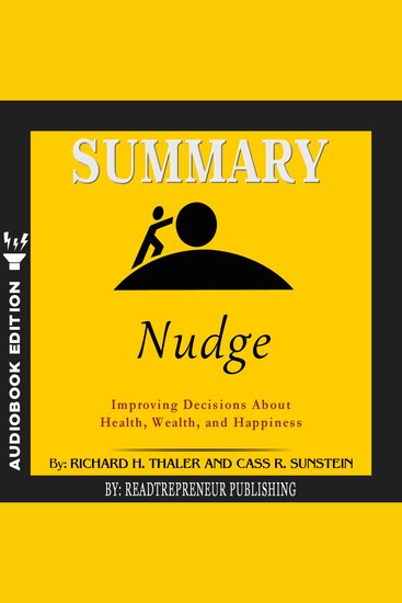 Summary of Nudge - Improving Decisions About Health Wealth and Happiness by Mark Egan - cover