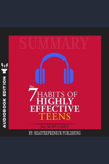 Summary of The 7 Habits of Highly Effective Teens by Sean Covey - cover